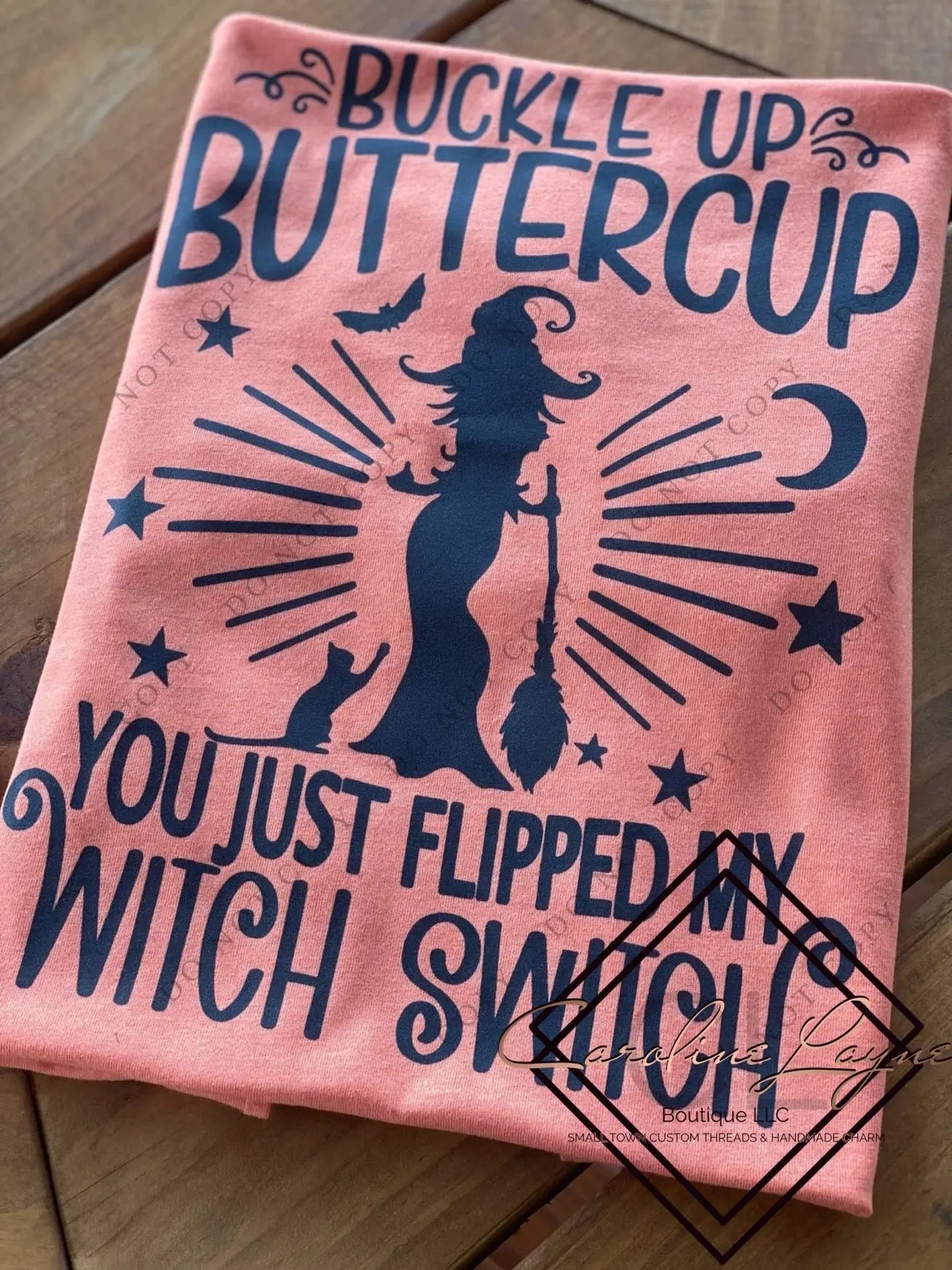 Buckle Up Buttercup You Just Flipped My Witch Switch Tee - Caroline Layne Boutique LLC