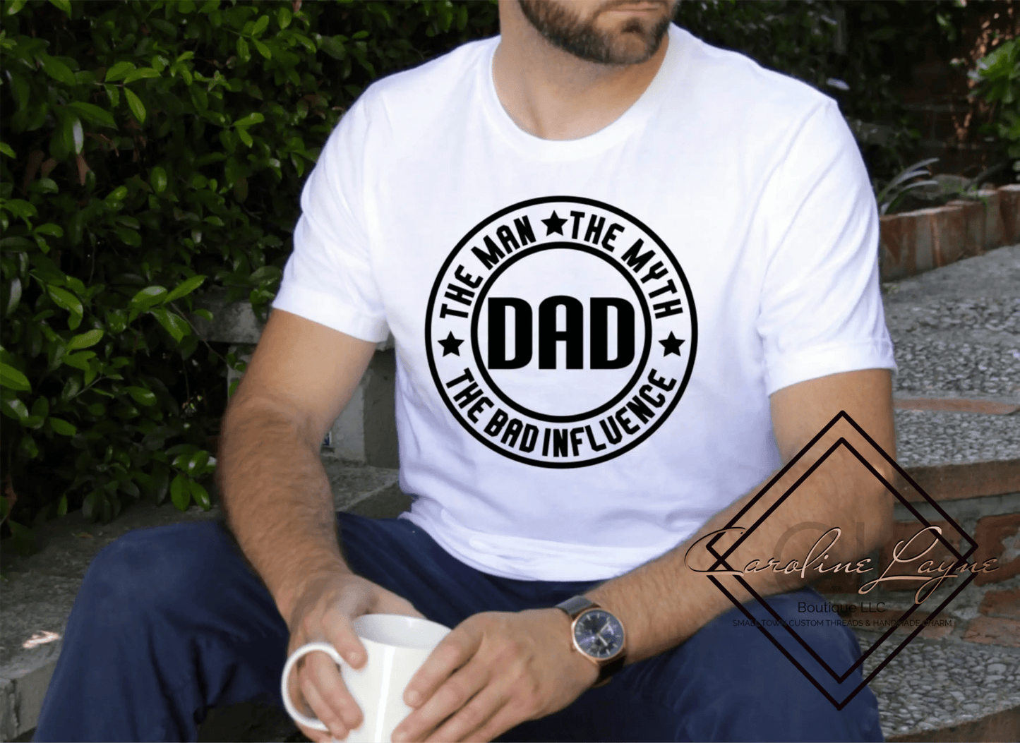 Dad The Man The Myth The Bad Influence Tee - Caroline Layne Boutique LLC