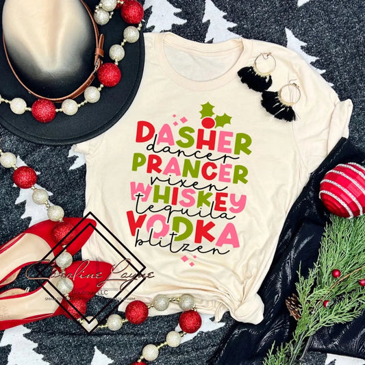 Dasher Dancer Prancer Whiskey Tequila Tee - Caroline Layne Boutique LLC