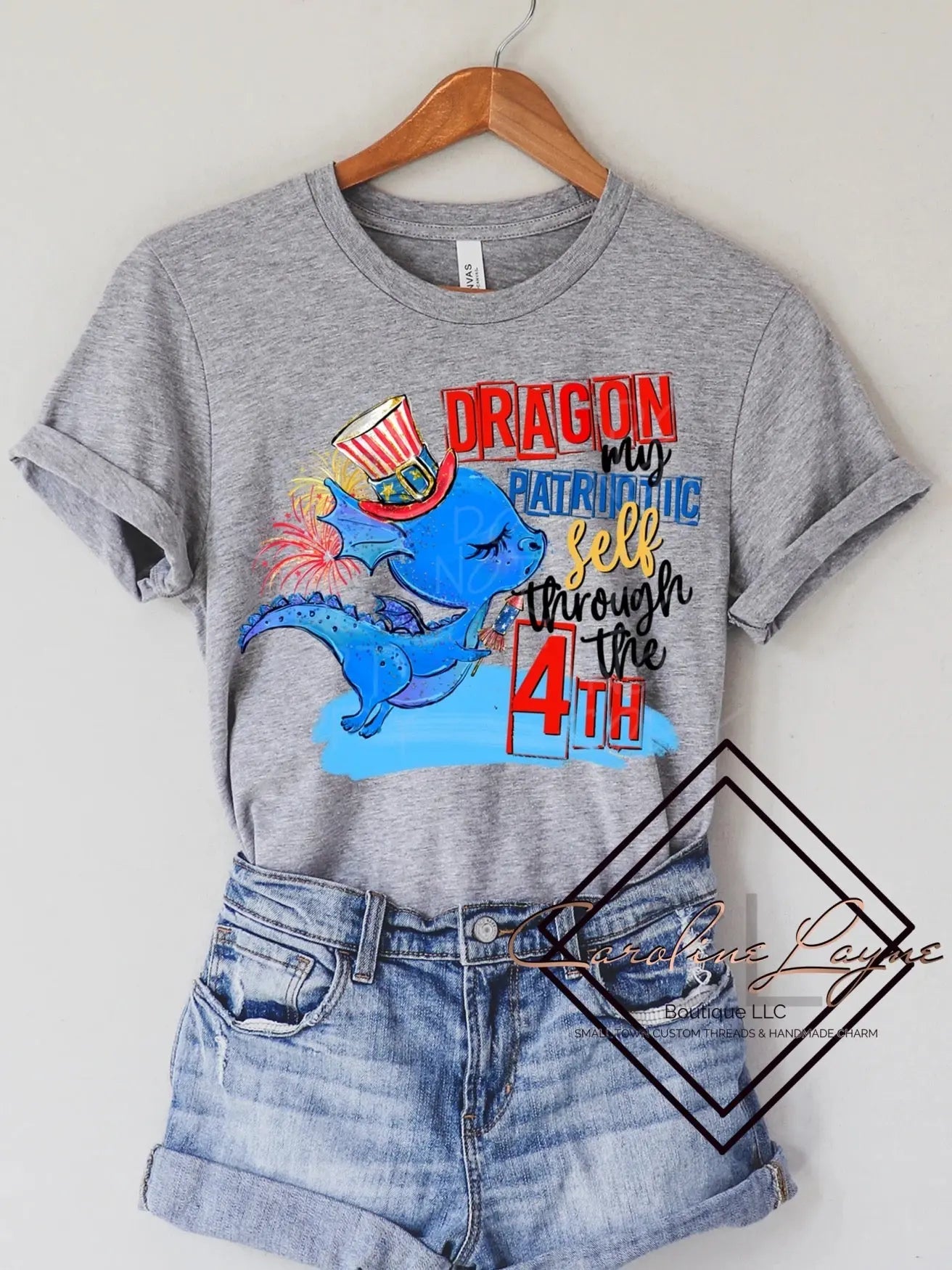 Dragon My Patriotic Self Through The 4th Tee - Caroline Layne Boutique LLC