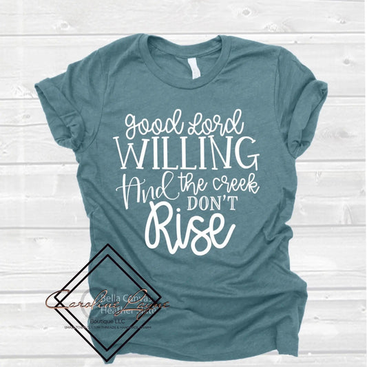 Good Lord Willing Tee - Caroline Layne Boutique LLC