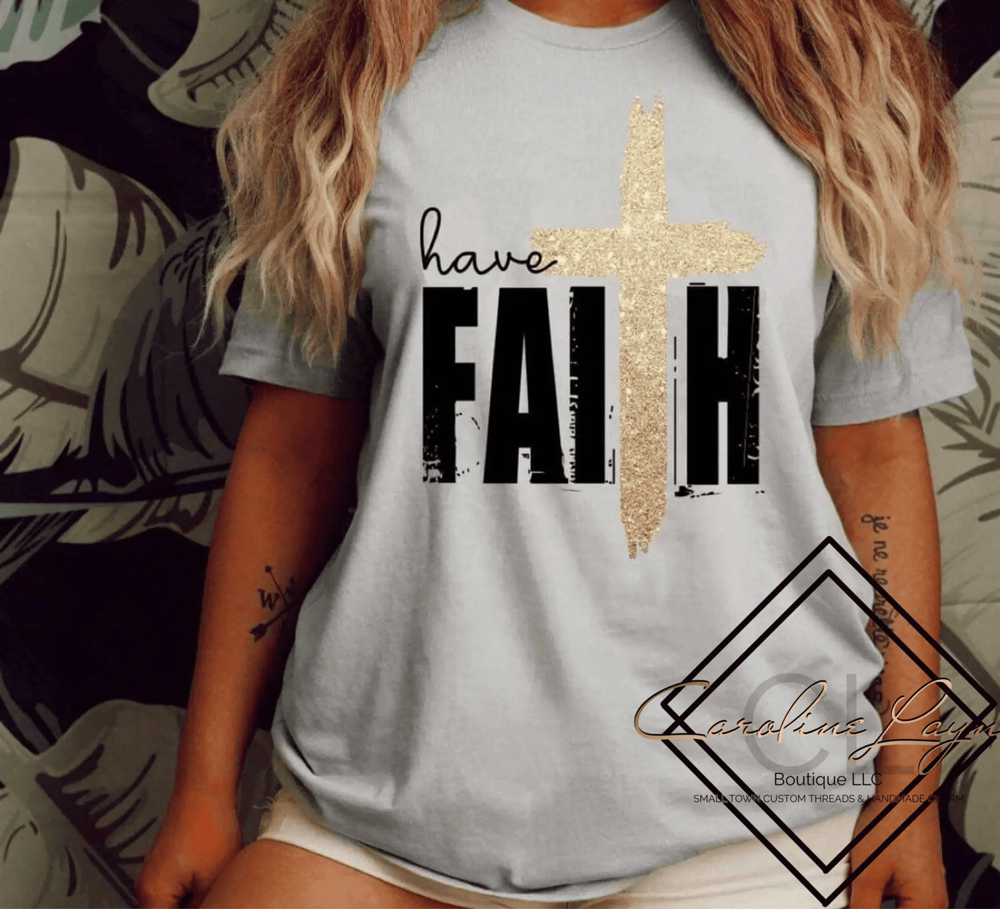 Have Faith Tee - Caroline Layne Boutique LLC