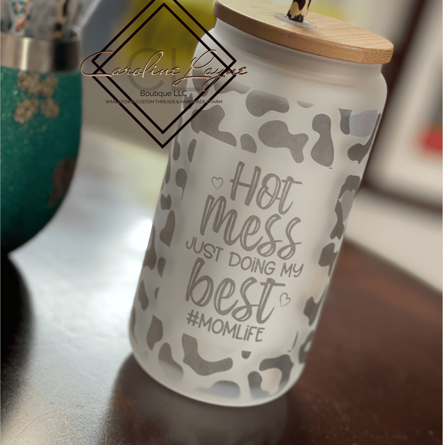 Hot Mess Just Doing My Best #Momlife Glass Can Bamboo Lid - Caroline Layne Boutique LLC