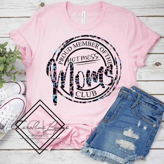 Hot Mess Moms Club Tee - Caroline Layne Boutique LLC