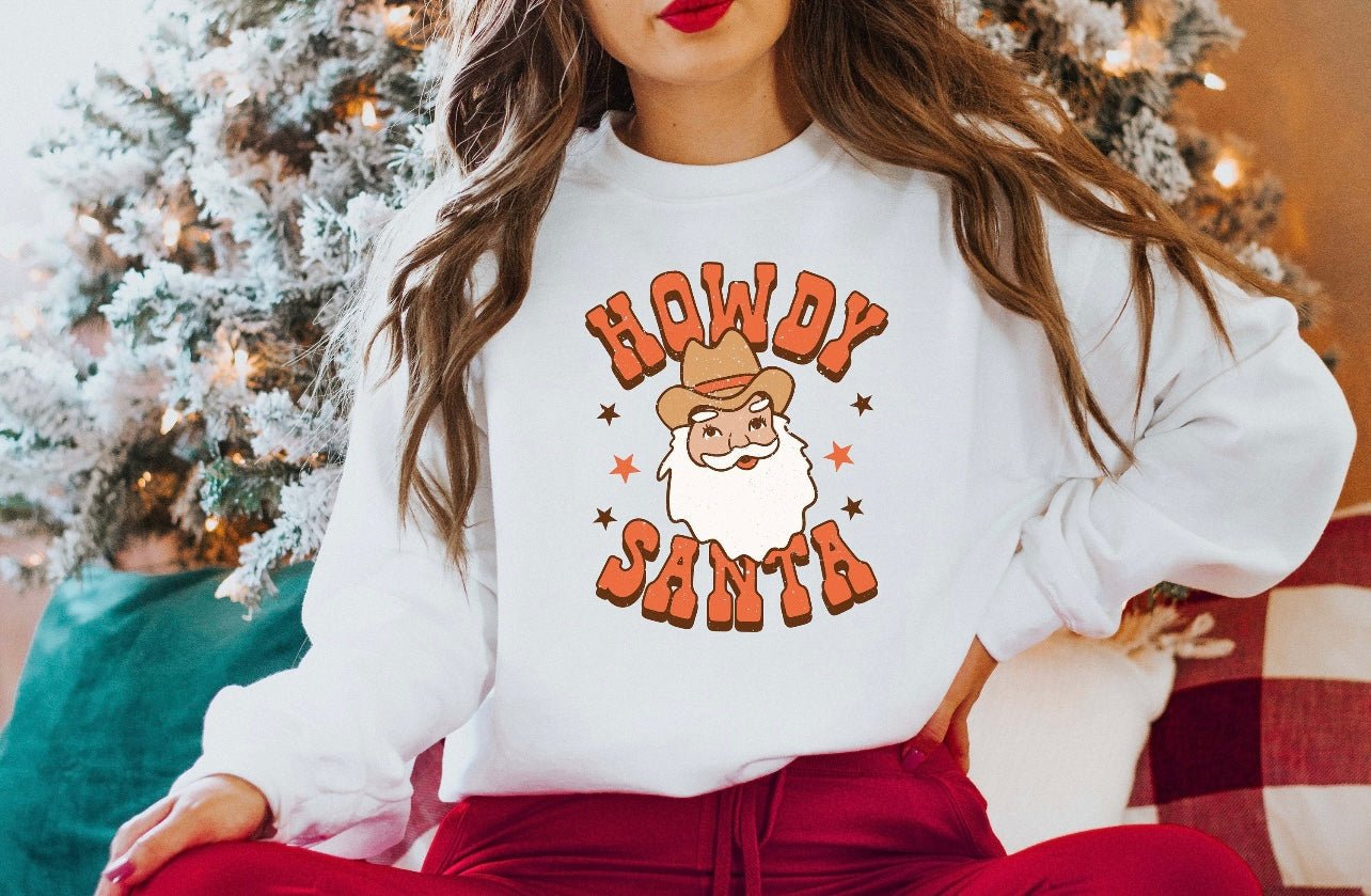 Howdy Santa Sweatshirt - Caroline Layne Boutique LLC