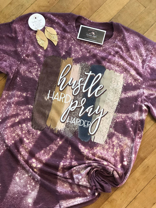 Hustle Hard Pray Harder Bleached Tee - Caroline Layne Boutique LLC