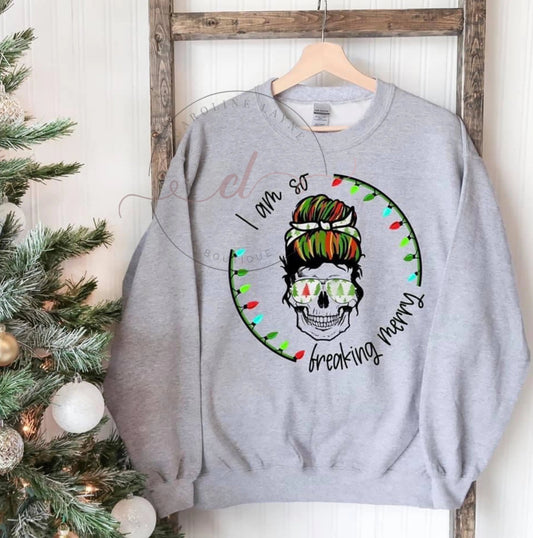 I Am So Freaking Merry Christmas Skull Sweatshirt - Caroline Layne Boutique LLC