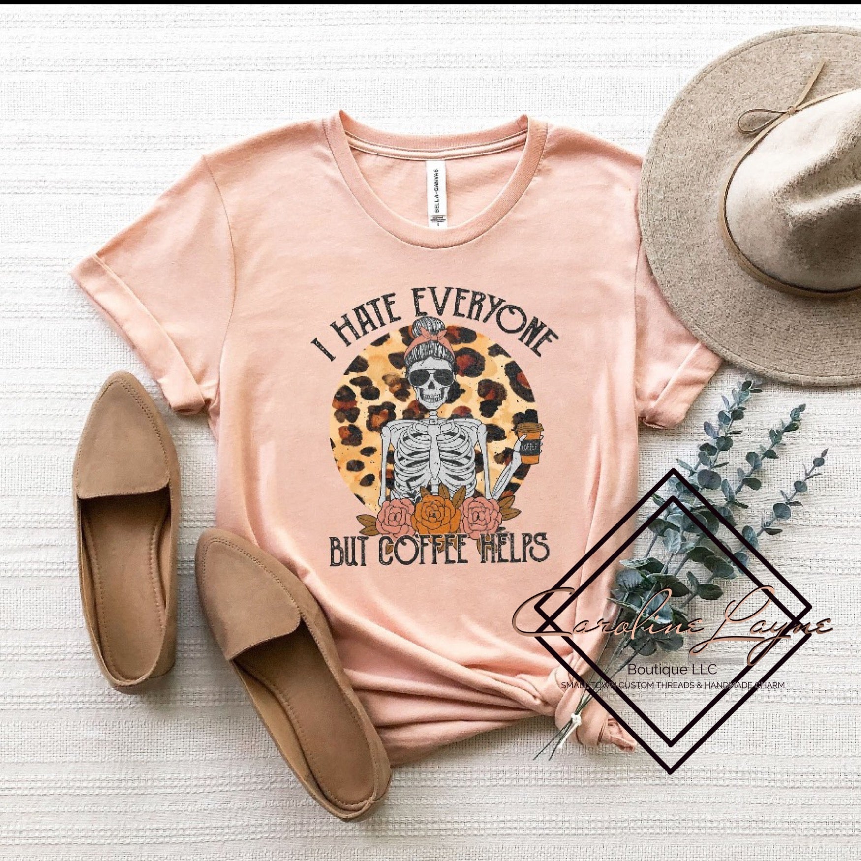 I Hate Everyone But Coffee Helps Tee - Caroline Layne Boutique LLC