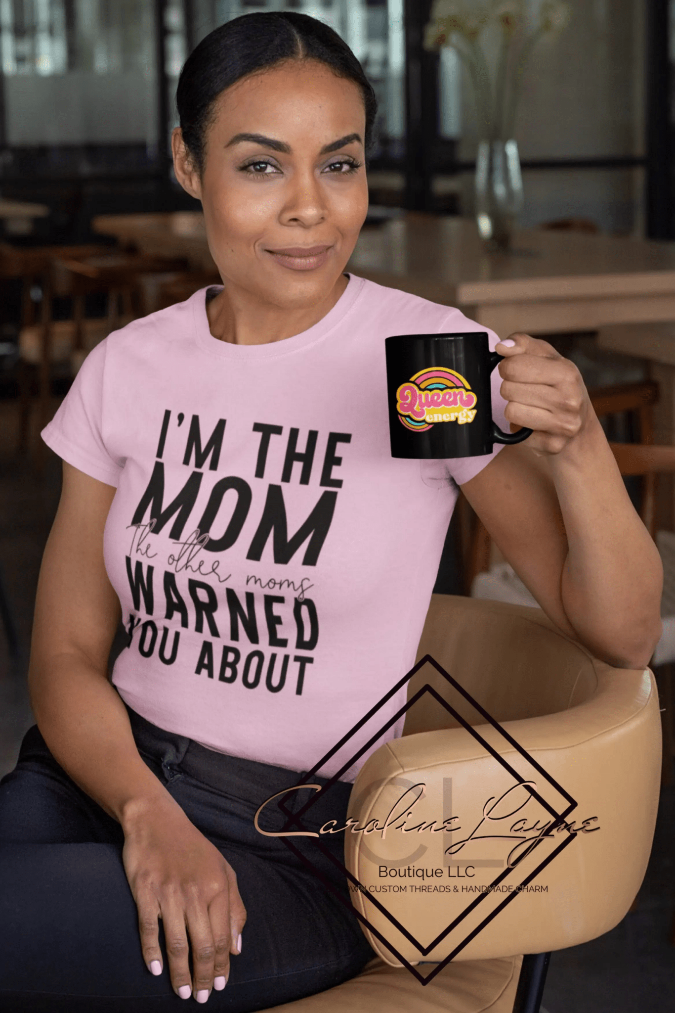 I’m that mom other moms warned you about Tee - Caroline Layne Boutique LLC