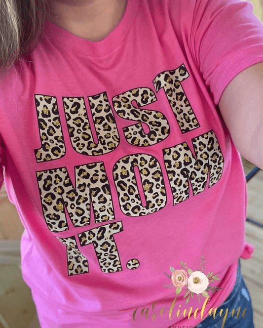 Just Mom It Leopard Tee - Caroline Layne Boutique LLC