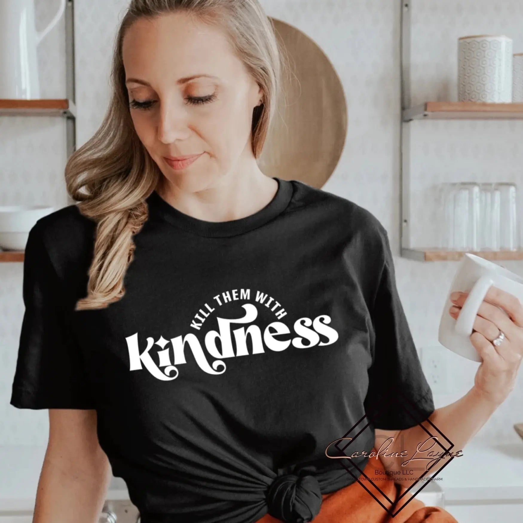 Kill Them With Kindness Tee - Caroline Layne Boutique LLC