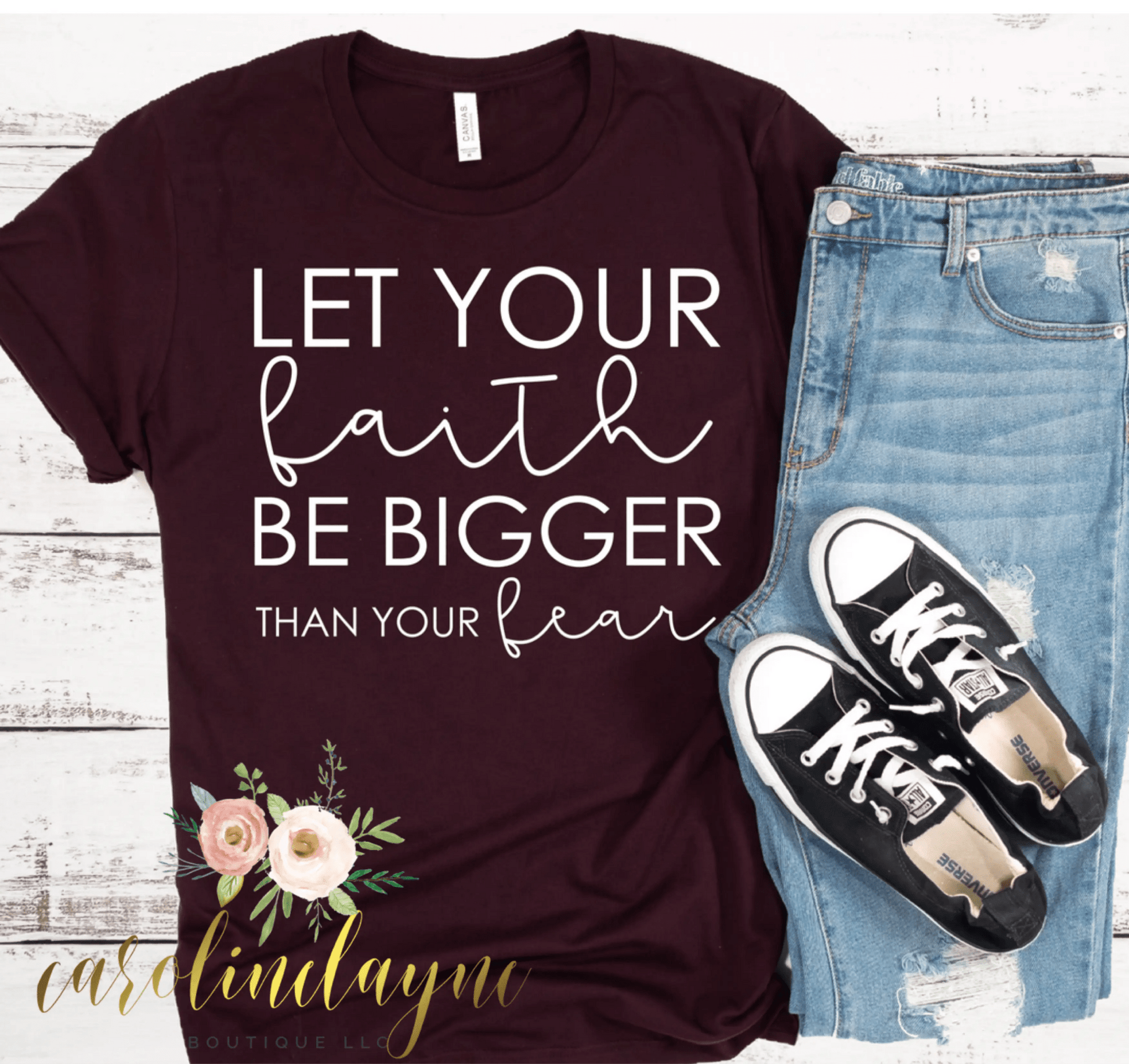 Let your faith be bigger than your fear tee - Caroline Layne Boutique LLC