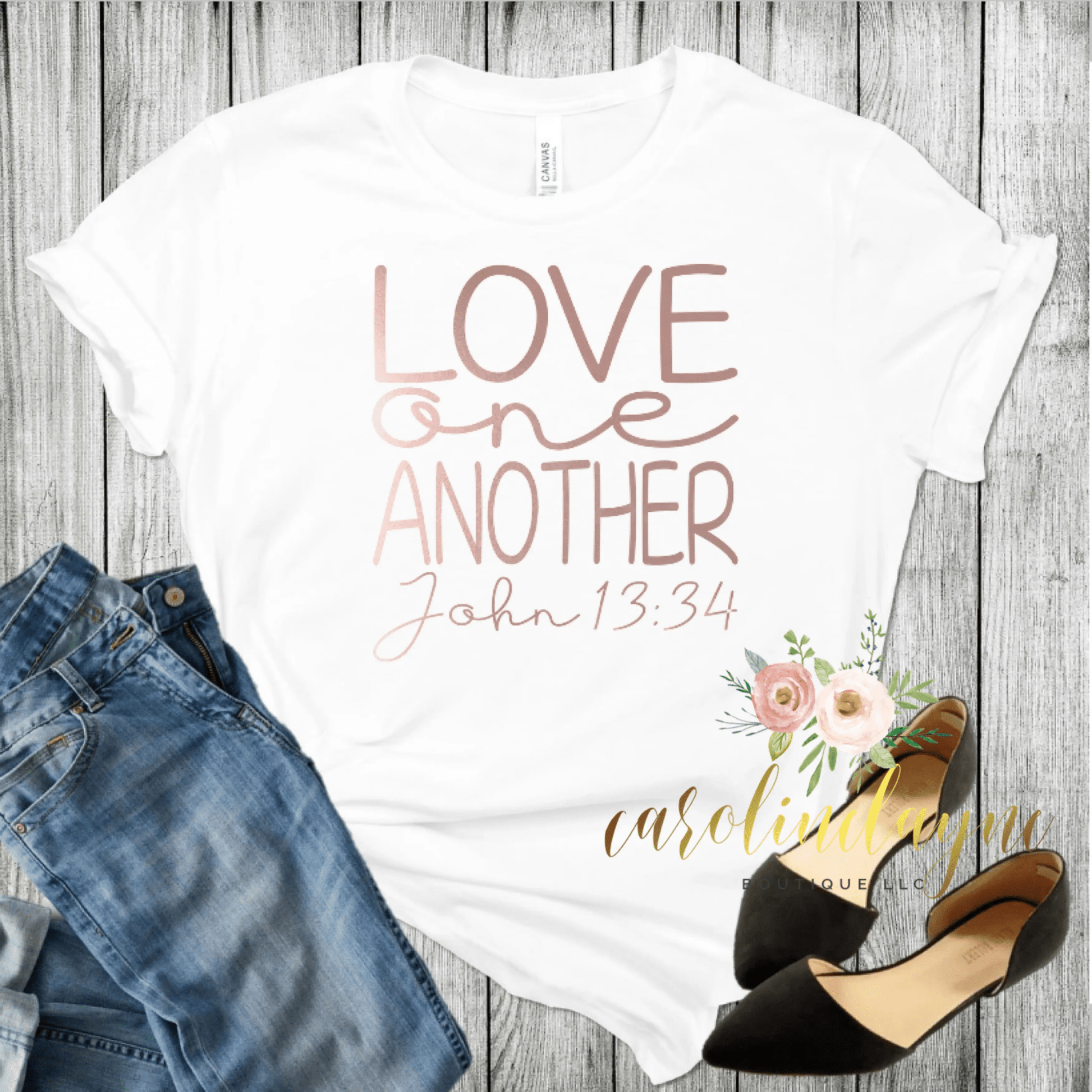 Love one another John 13:34 Tee - Caroline Layne Boutique LLC