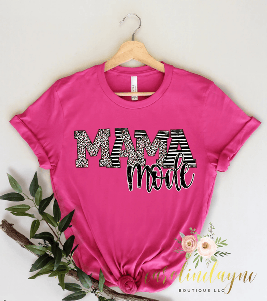 Mama mode Tee - Caroline Layne Boutique LLC