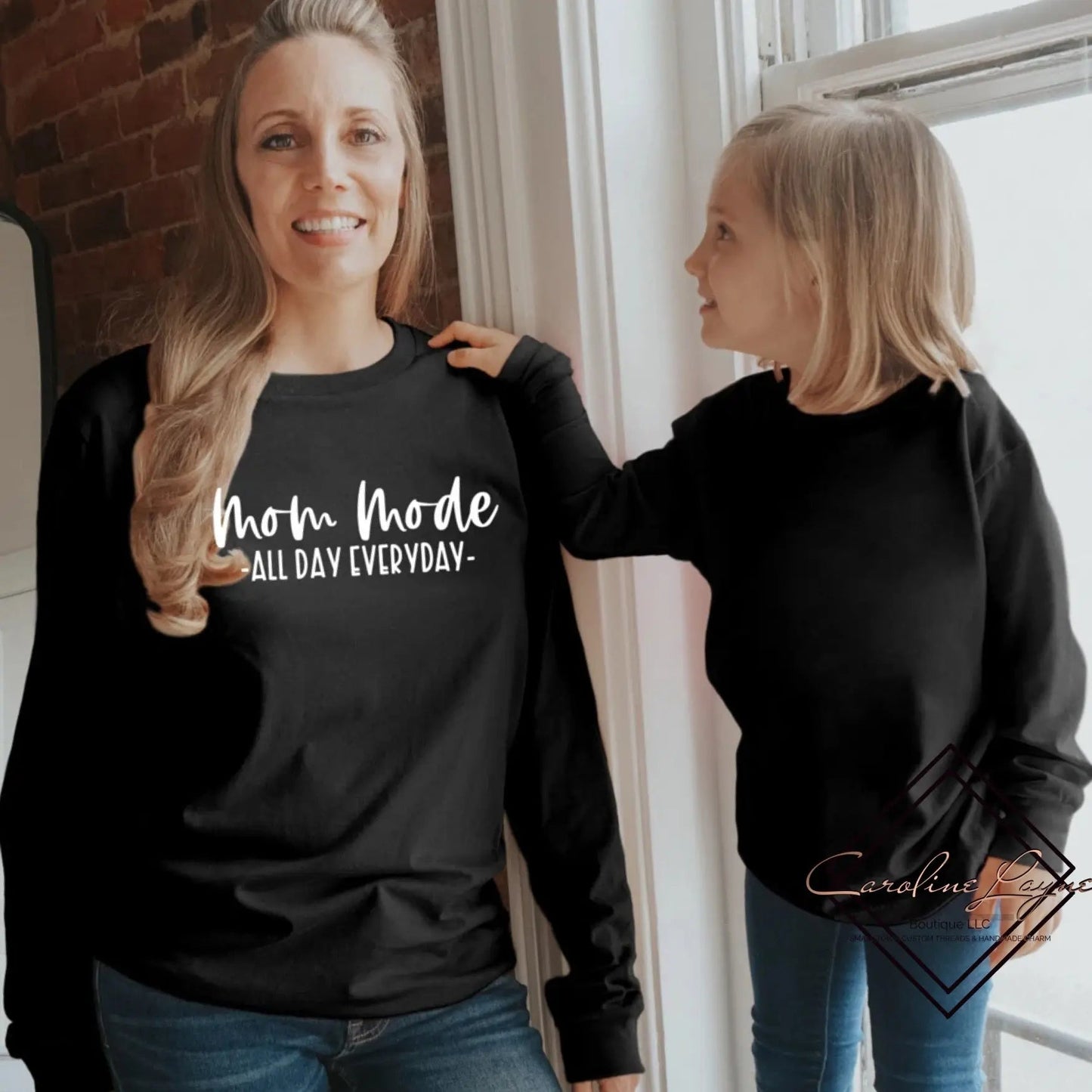 Mom Mode All Day Everyday Long Sleeve - Caroline Layne Boutique LLC