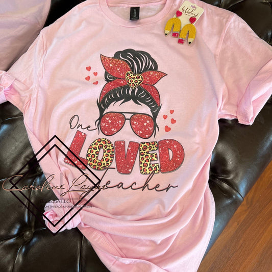 One loved teacher valentines tee - Caroline Layne Boutique LLC