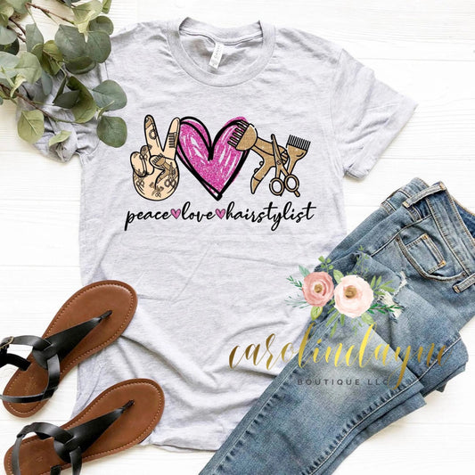 Peace Love Hairstylist Tee - Caroline Layne Boutique LLC