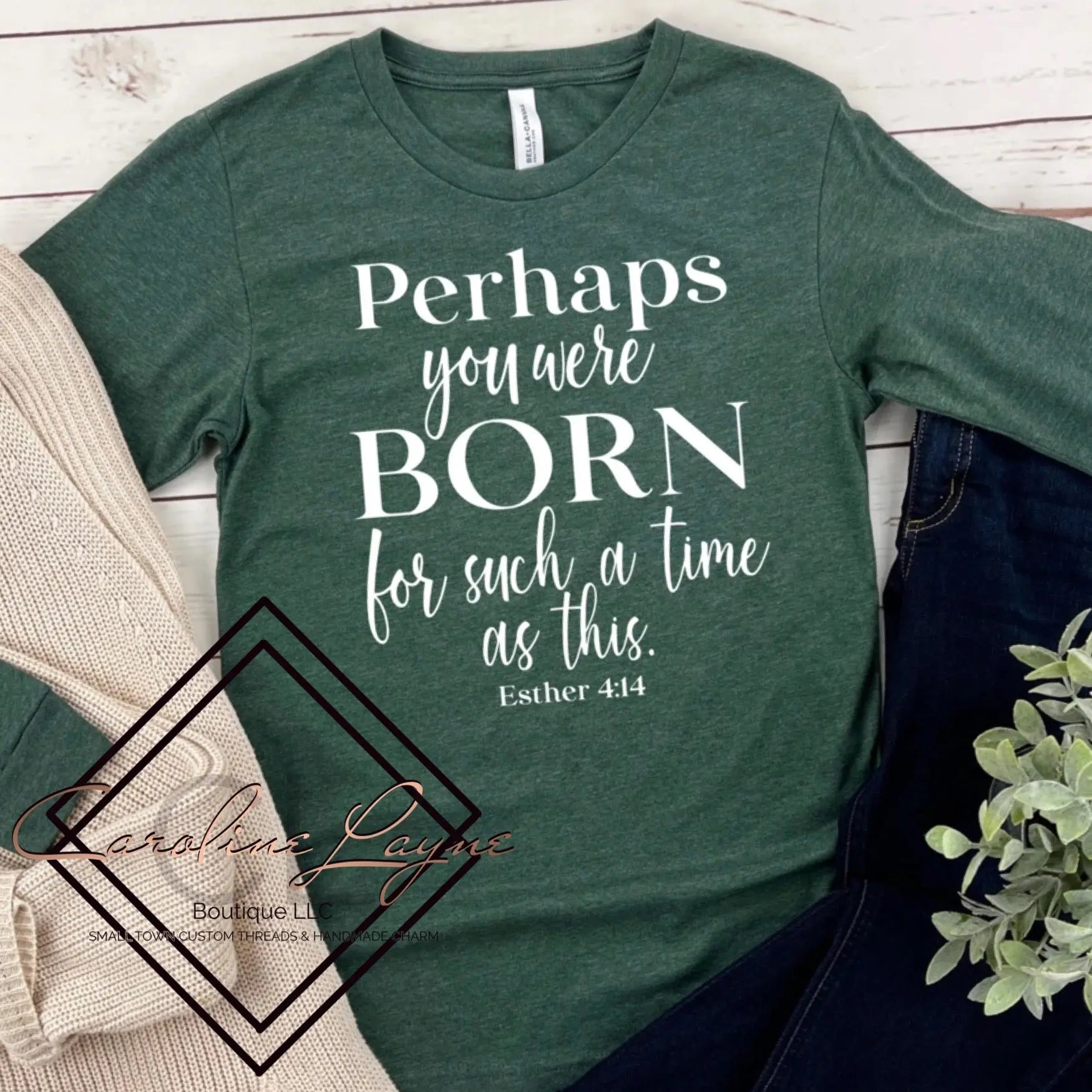 Perhaps You Were Born For Such A Time As This Tee - Caroline Layne Boutique LLC