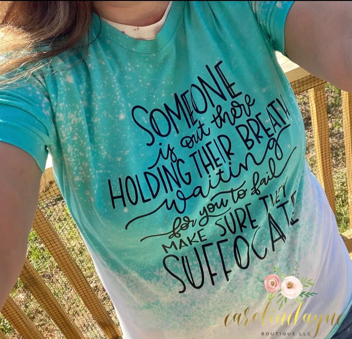 Someone is holding their breath - Caroline Layne Boutique LLC