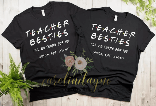 Teacher Besties Tee - Caroline Layne Boutique LLC