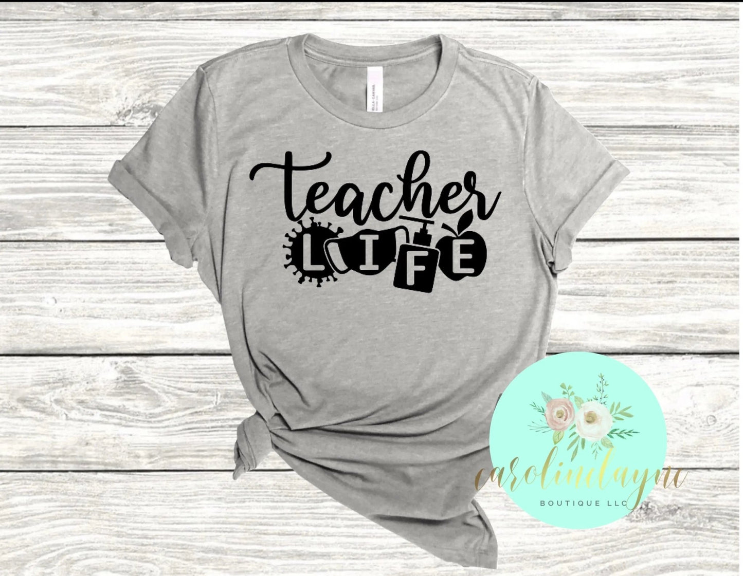 Teacher Life Tee - Caroline Layne Boutique LLC