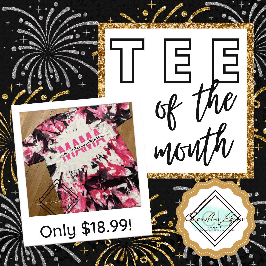 Tee of the Month - Caroline Layne Boutique LLC