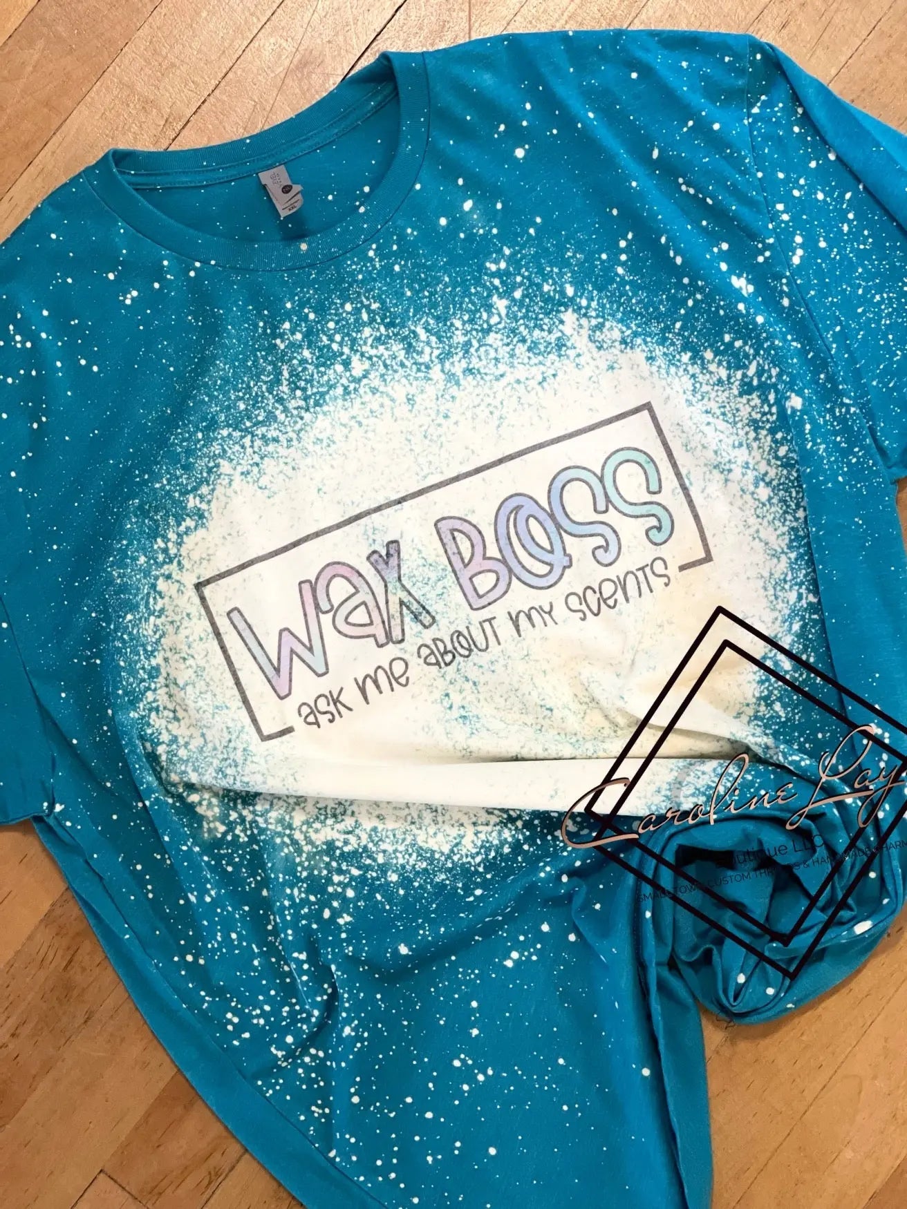 Wax Boss Bleached Tee - Caroline Layne Boutique LLC